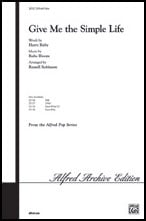 Give Me the Simple Life SATB choral sheet music cover